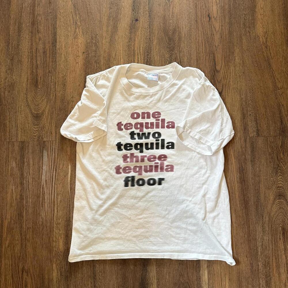 Vintage Tequila Shirt If You